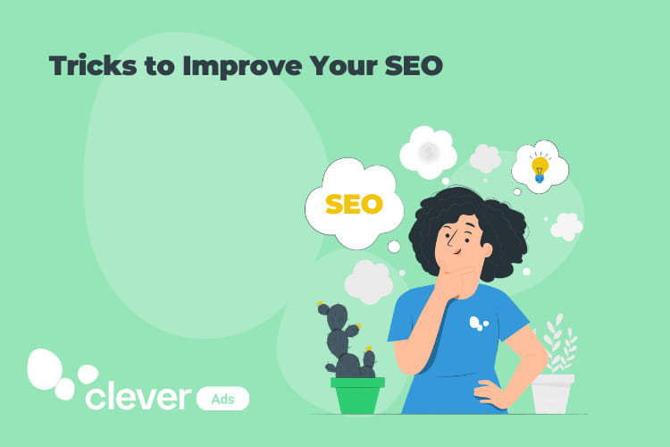 Tricks to improve your SEO